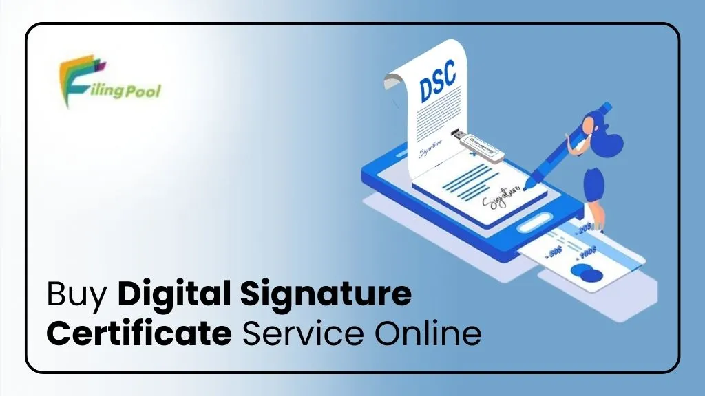 Buy Digital Signature Certificate Service Online - Filing Pool