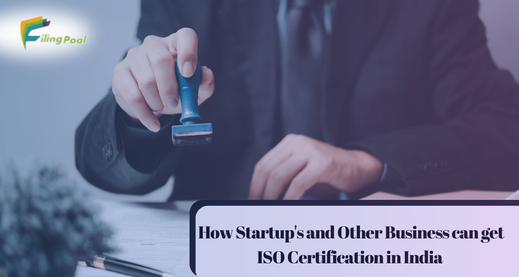 How Startup's and Other Business can get ISO Certification in India
